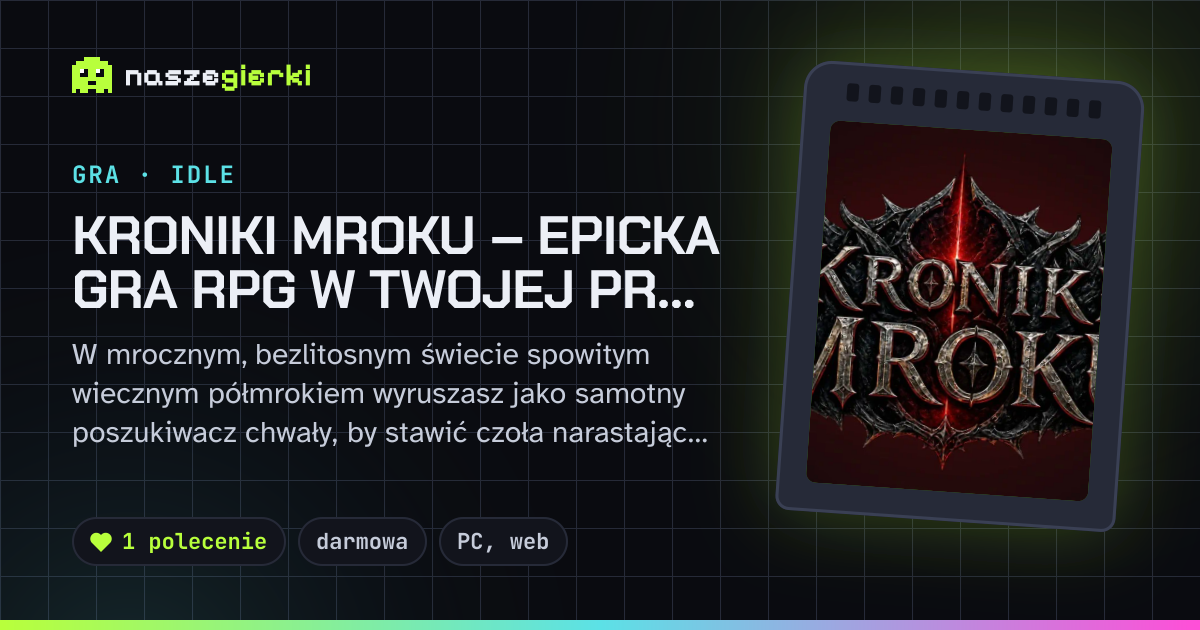 Podgląd linku do gry Kroniki Mroku – Epicka gra RPG w Twojej przeglądarce