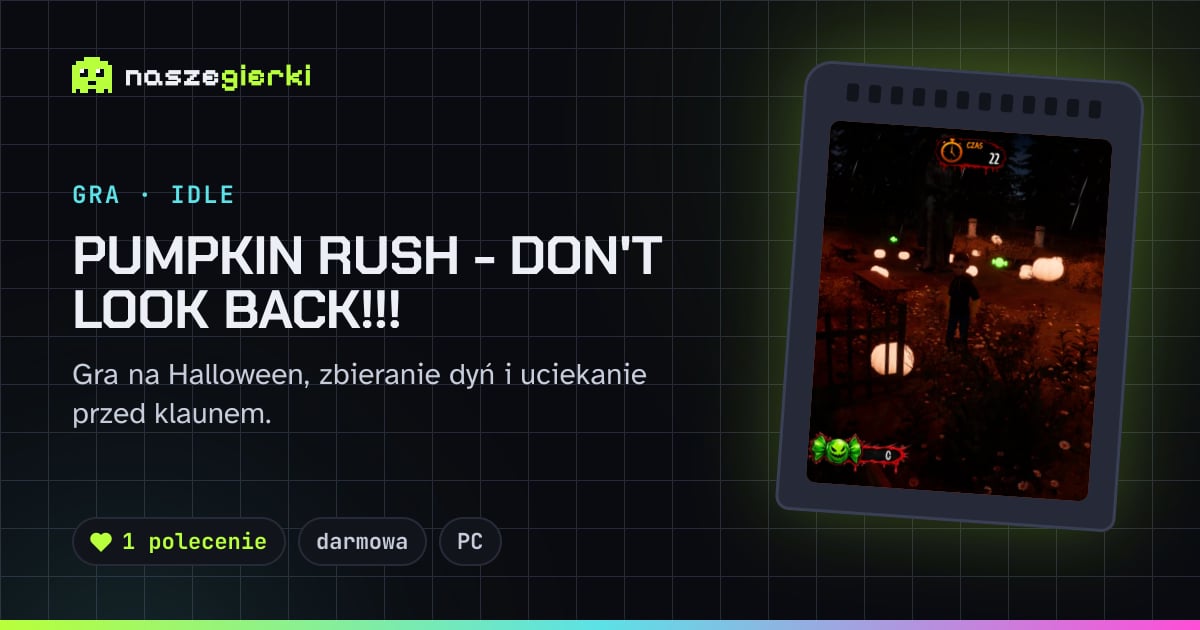 Podgląd linku do gry Pumpkin rush - Don't look back!!!
